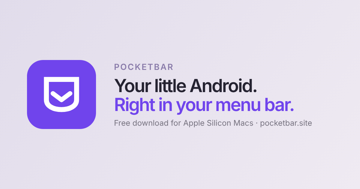 I built PocketBar to run Android apps from Mac’s menu bar